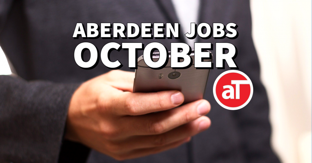 Aberdeen jobs October 2021